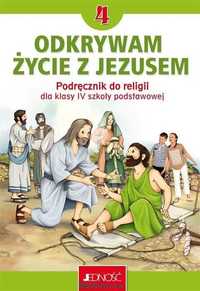 NOWA_ Odkrywam życie z Jezusem klasa 4 Podręcznik JEDNOŚĆ 2023