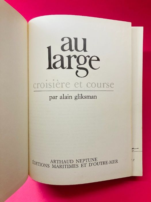 Au Large, Croisière et Course - Alain Gliksman