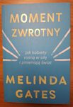 Moment zwrotny. Melinda Gates