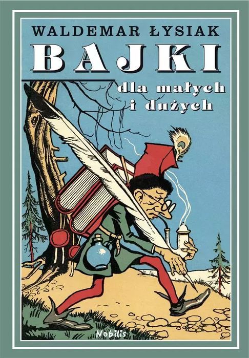 Bajki Dla Małych I Dużych Waldemar Łysiak