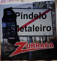 Zurrapa _ Pindelo Metaleiro