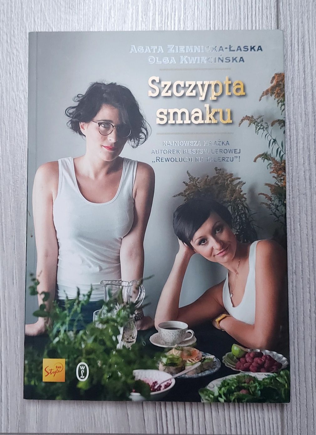 " Szczypta smaku" Agata Ziemnicka-Łaska, Olga Kwiecińska