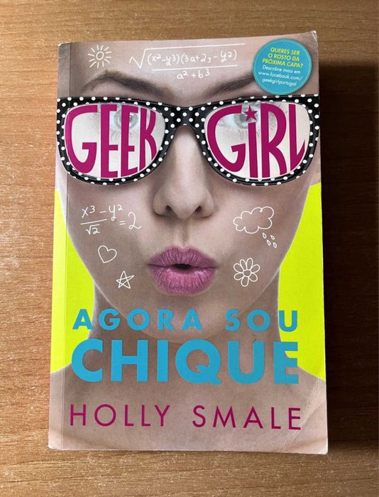 GEEK GIRL: “Agora sou chique” e “Peixe fora de água”- Holly Smale