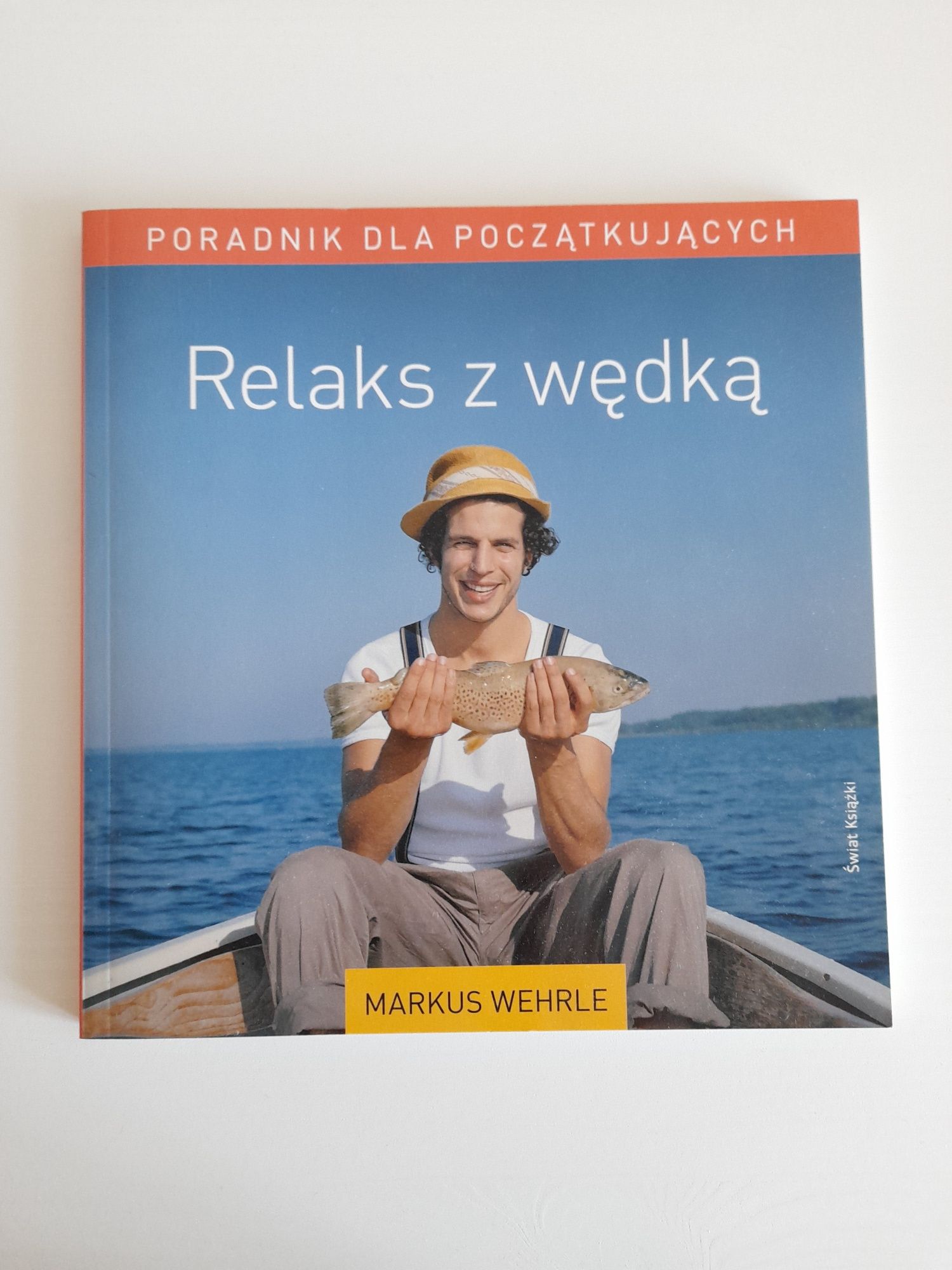 Relaks z wędką - poradnik dla początkujących