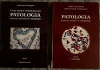 Patologia znaczy słowo o chorobie - patomorfologia Domagały 1 i 2 tom