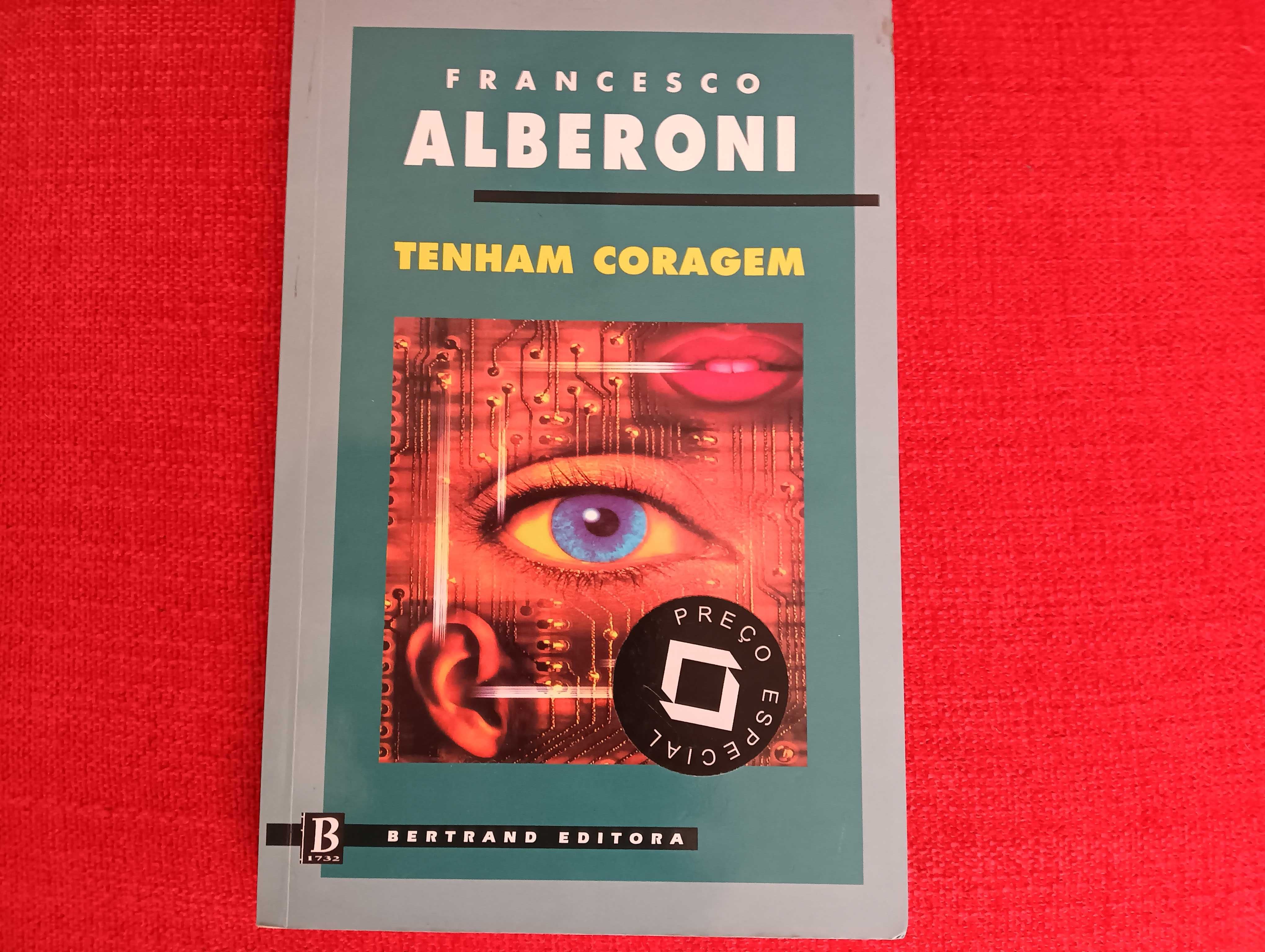 Tenham Coragem - Francesco Alberoni - Bertrand Editora