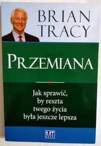 Przemiana, Brian Tracy