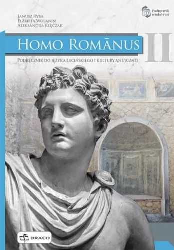 Homo Romanus 2 podręcznik DRACO - Janusz Ryba, Elżbieta Wolanin, Alek