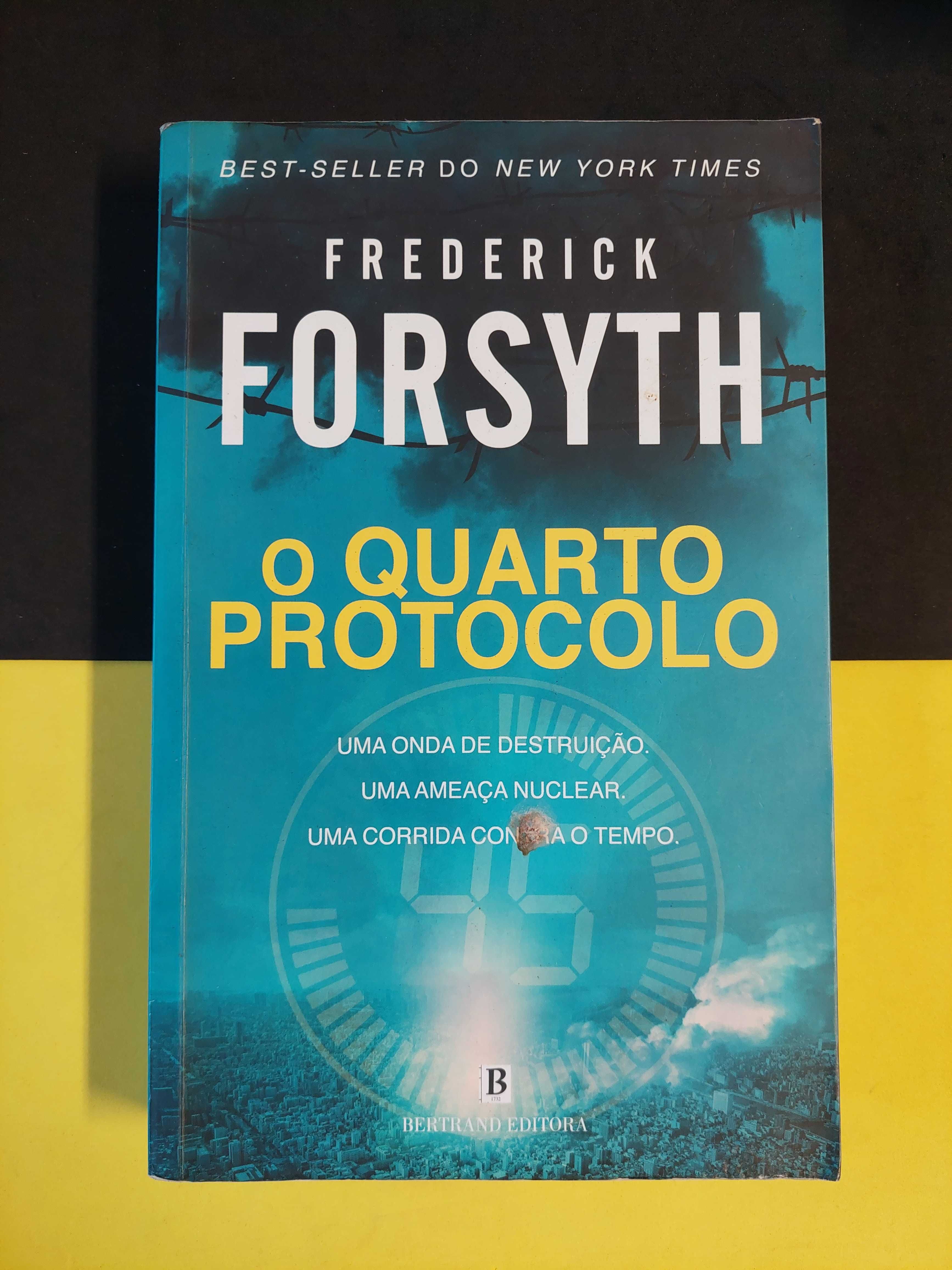 Fredericck Forsyth - O quarto protocolo