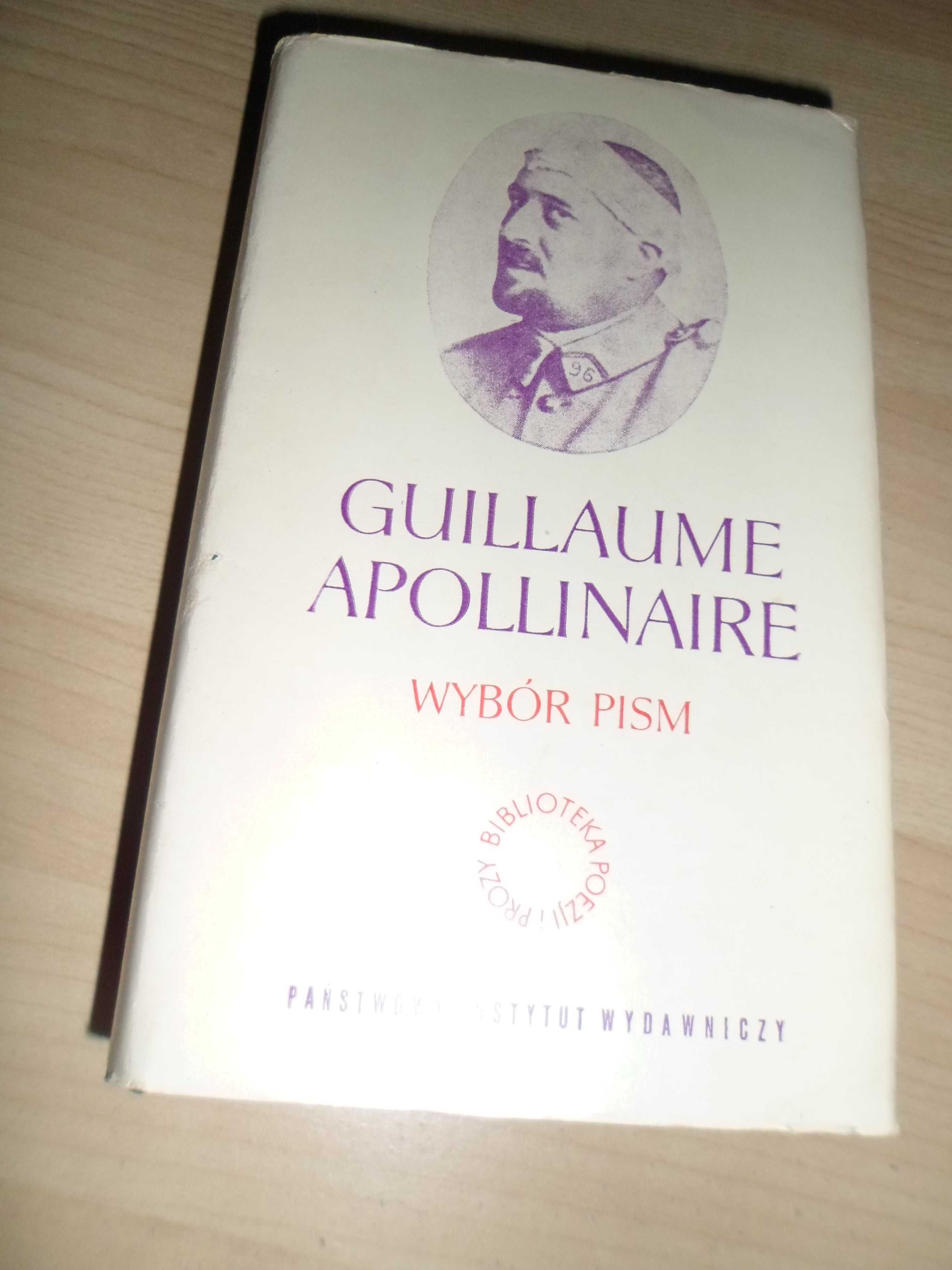 Guillaume Apollinaire - Wybór Pism