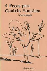 4 peças para Octávio Framboa-Lazare Katsimbalis-Polvo