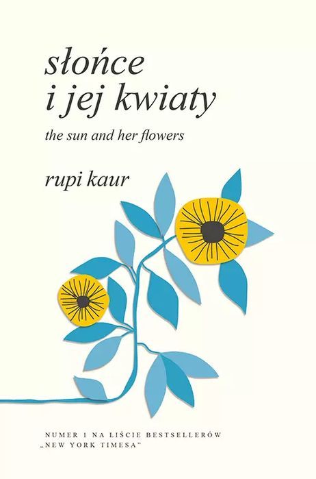 Słońce i jej kwiaty. The Sun and Her Flowers. Otwarte. Nowy Produkt