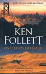 7770

Os Filhos do Éden
de Ken Follett