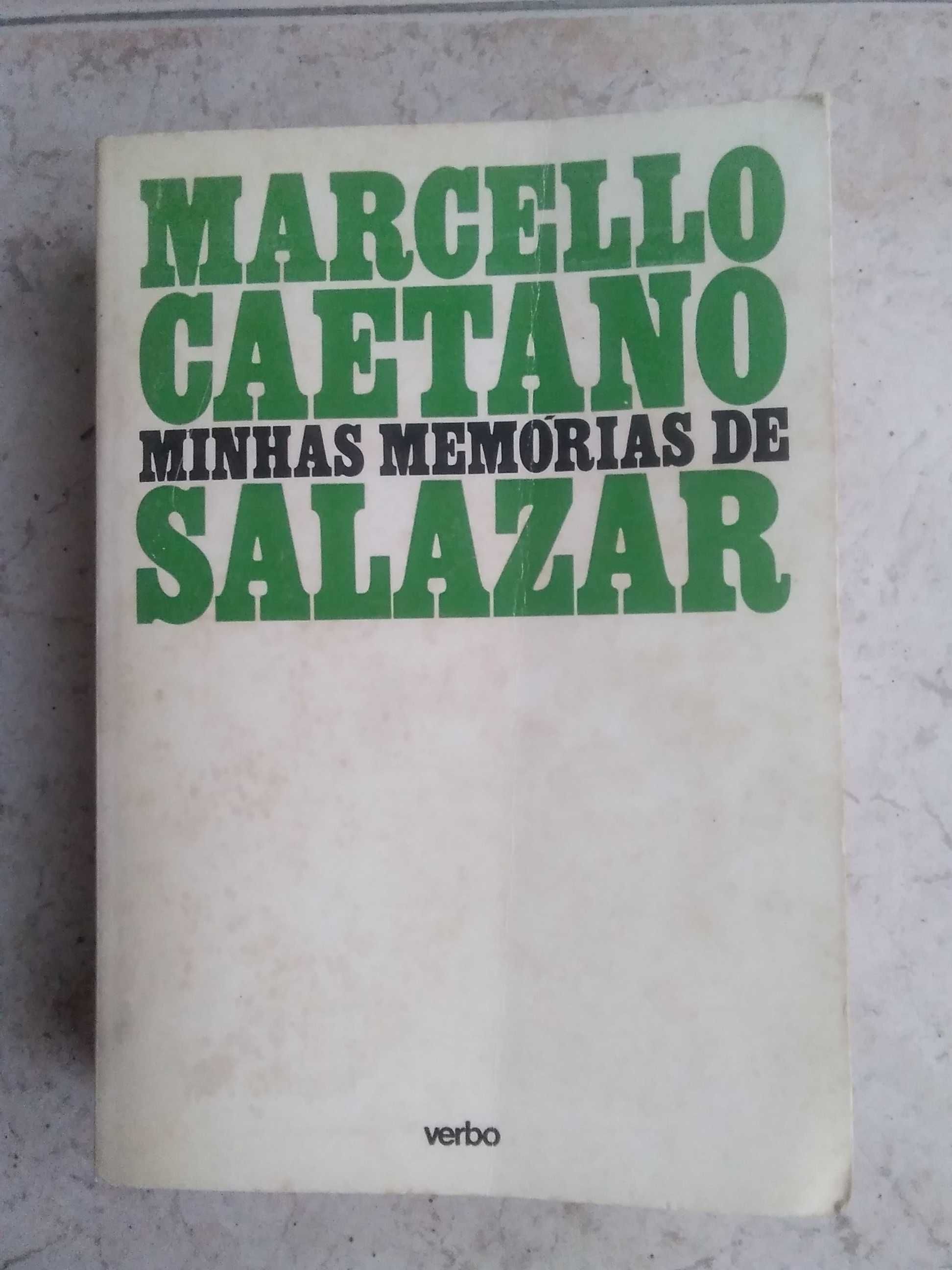 Marcello Caetano - Minhas Memórias de Salazar