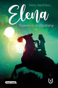 Elena. Tajemnica Stadniny