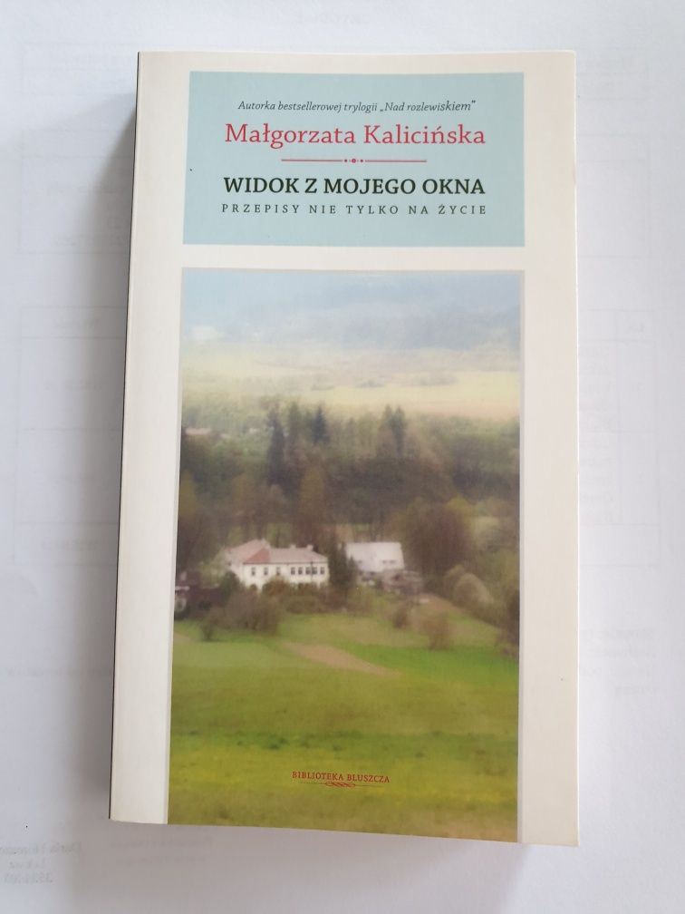 "Widok z mojego okna" Małgorzata Kalicińska