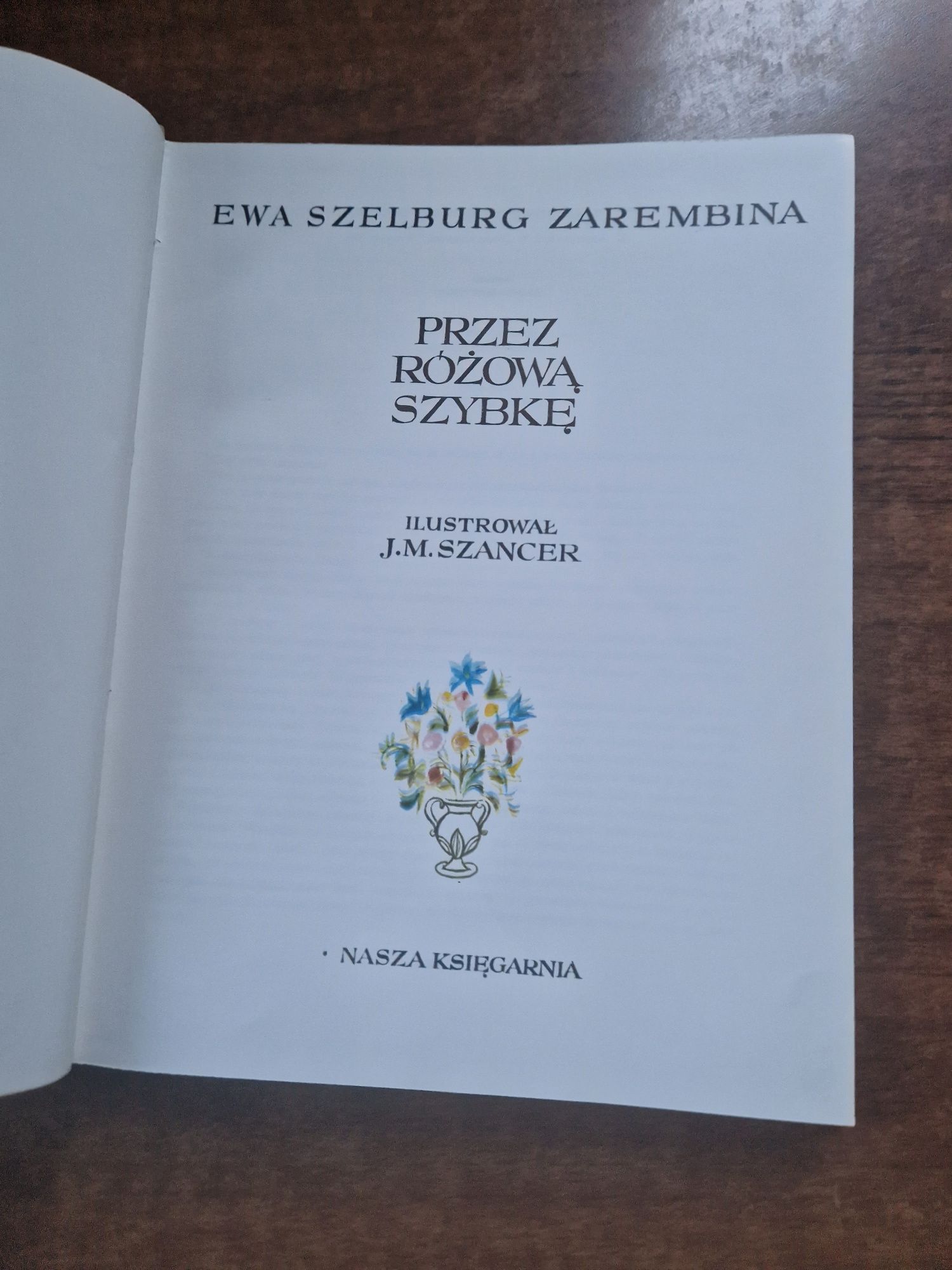 Przez różową szybkę,  Ewa Szelburg Zarembina