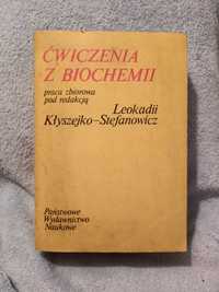 Ćwiczenia z biochemii. Kłyszejko - Stefanowicz L.