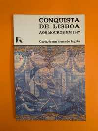 Conquista de Lisboa aos mouros em 1147 - Carta de um cruzado Inglês