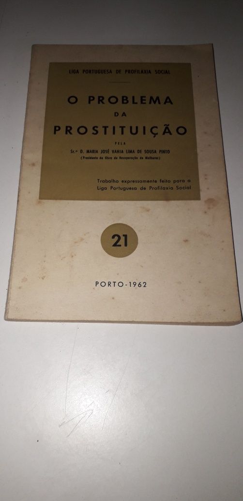 O Problema da Prostituição (Porto, 1962) Maria de Sousa Pinto