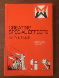 Livro: Creating Special Effects for Tv & Films - Bernard Wilkie