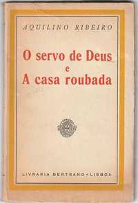 O servo de Deus | A casa roubada (Btd.)-Aquilino Ribeiro