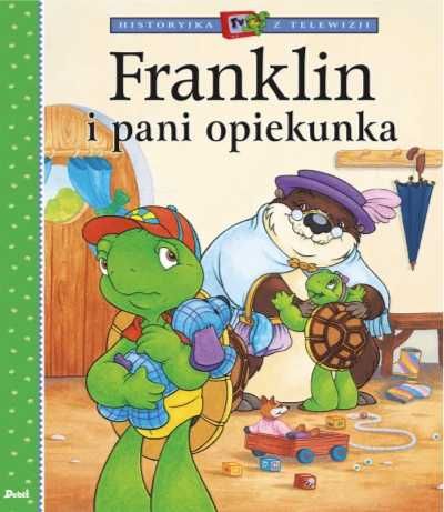 Franklin i pani opiekunka - Paulette Bourgeois, Patrycja Zarawska