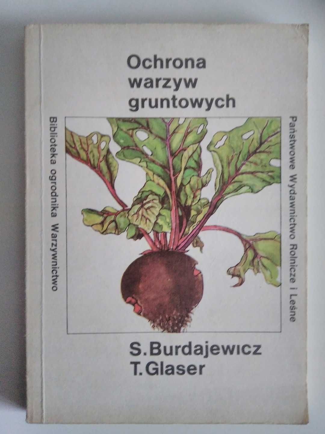 Ochrona warzyw gruntowych Stanisław Budrajewicz, Tadeusz Glaser