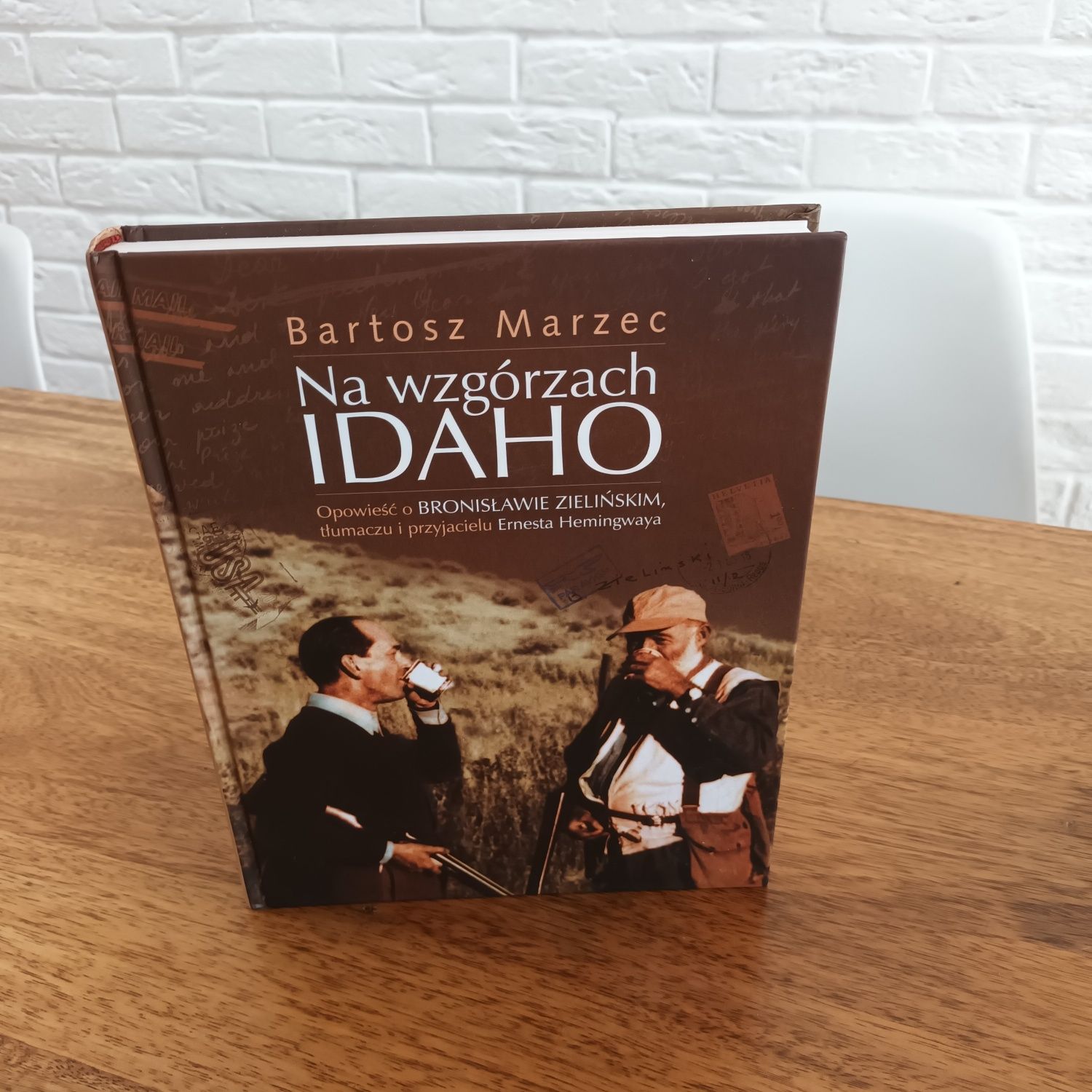 Bartosz Marzec  Na wzgórzach Idaho opowieść o tłumaczu Hemingwaya