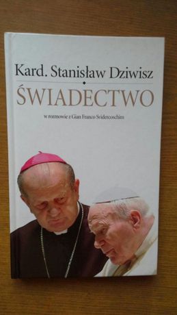 Świadectwo - Kard. Stanisław Dziwisz