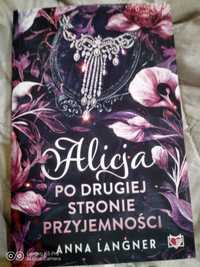 Anna Langner" Alicja po drugiej stronie przyjemności"