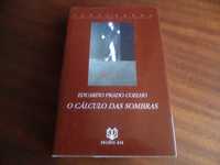 "O Cálculo das Sombras" de Eduardo Prado Coelho - 1ª Edição de 1997