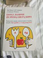 ,, Gotuj zgodnie ze swoją grupą krwi "