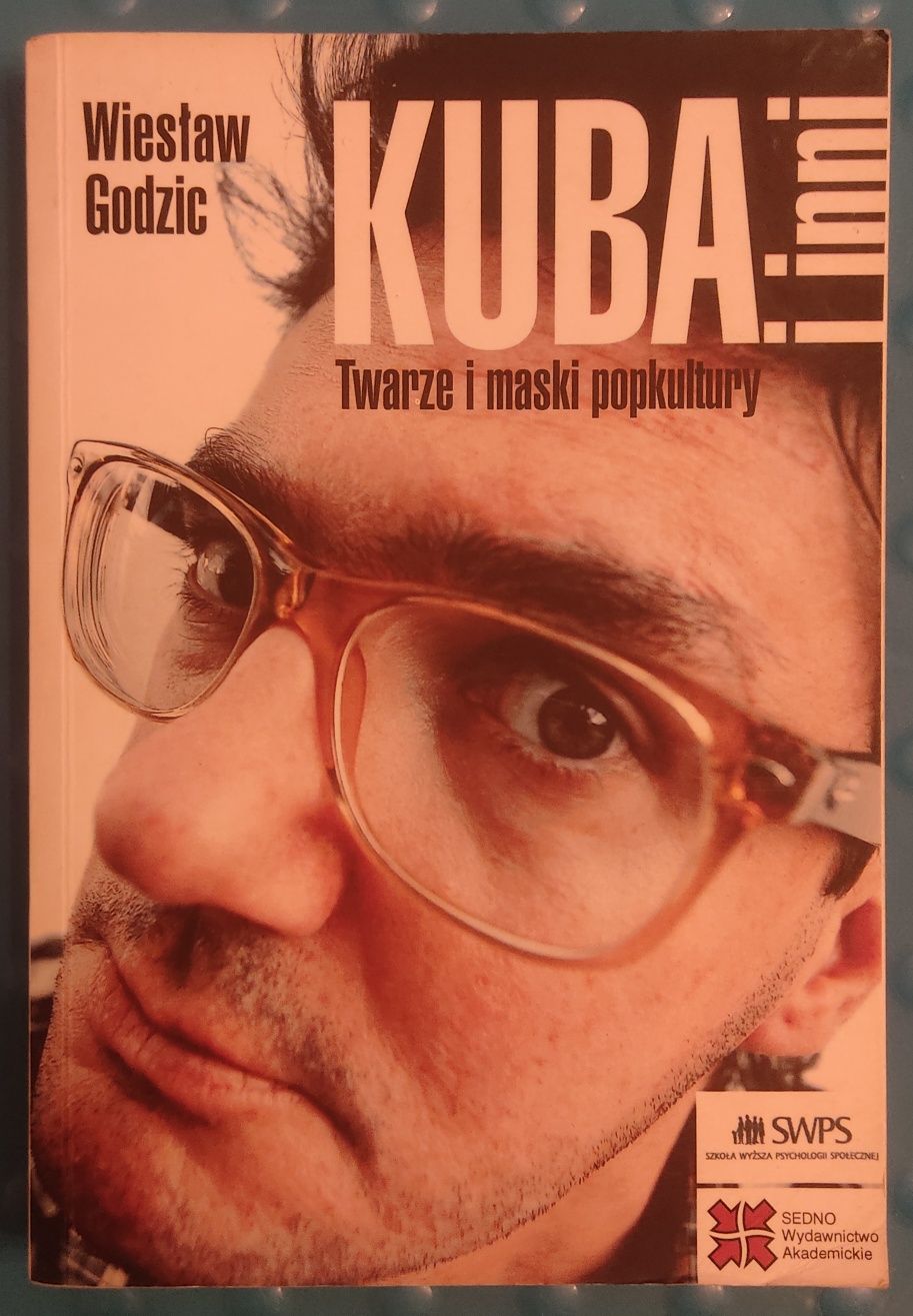 Książka pt. Kuba i inni. Twarze i maski popkultury. Wiesław Godzic