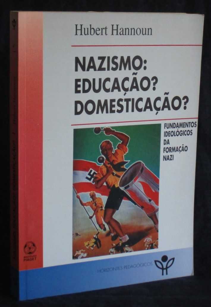 Livro Nazismo Educação ? Domesticação? Fundamentos Ideológicos Nazi
