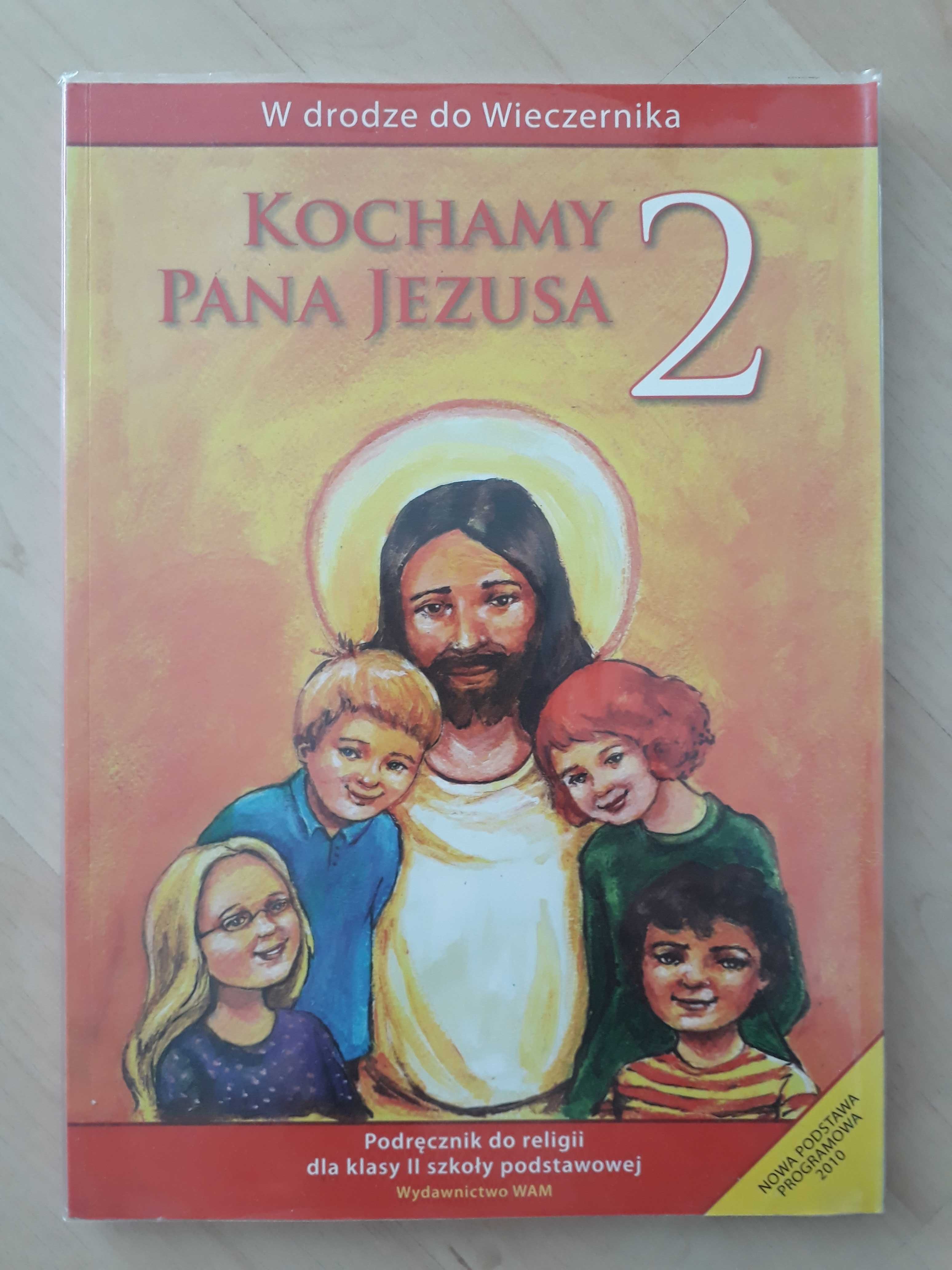 Podręcznik do religii klasa 2 Kochamy Pana Jezusa 2