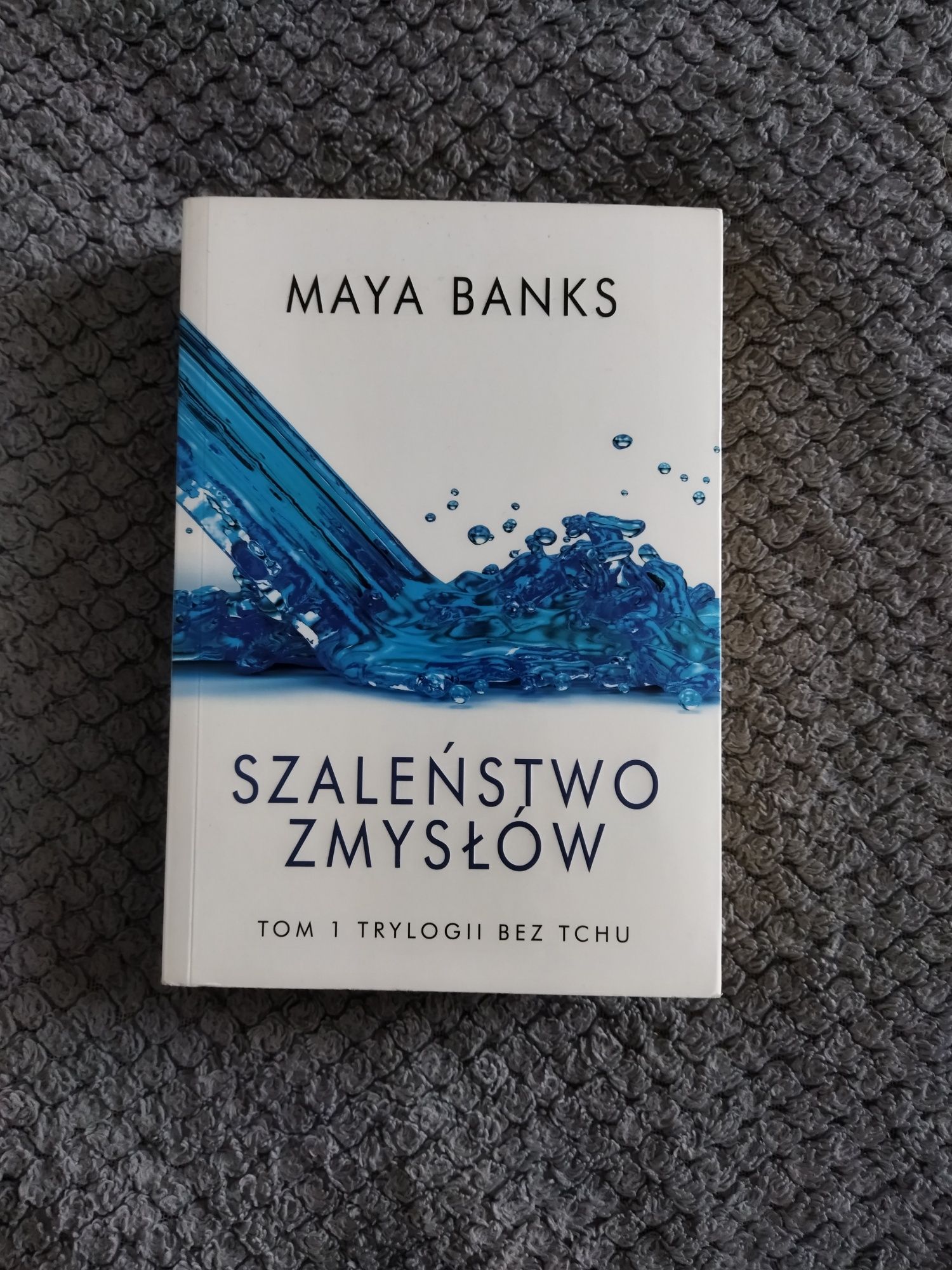 Książka " Szaleństwo zmysłów" Maya Banks