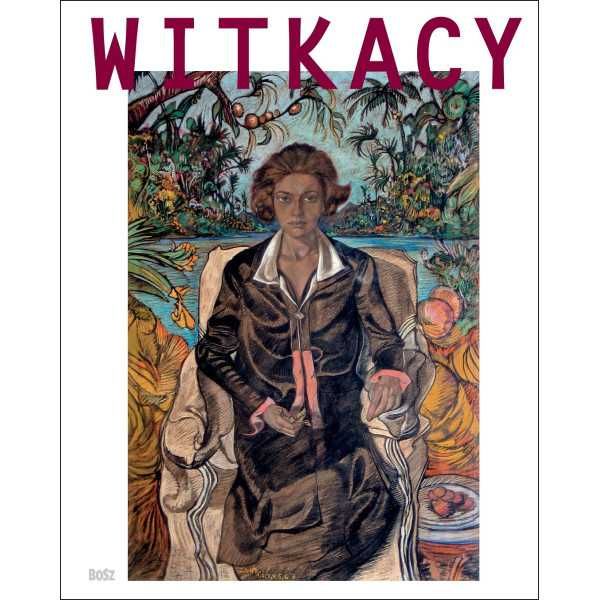 Stanisław Ignacy Witkiewicz Witkacy Album