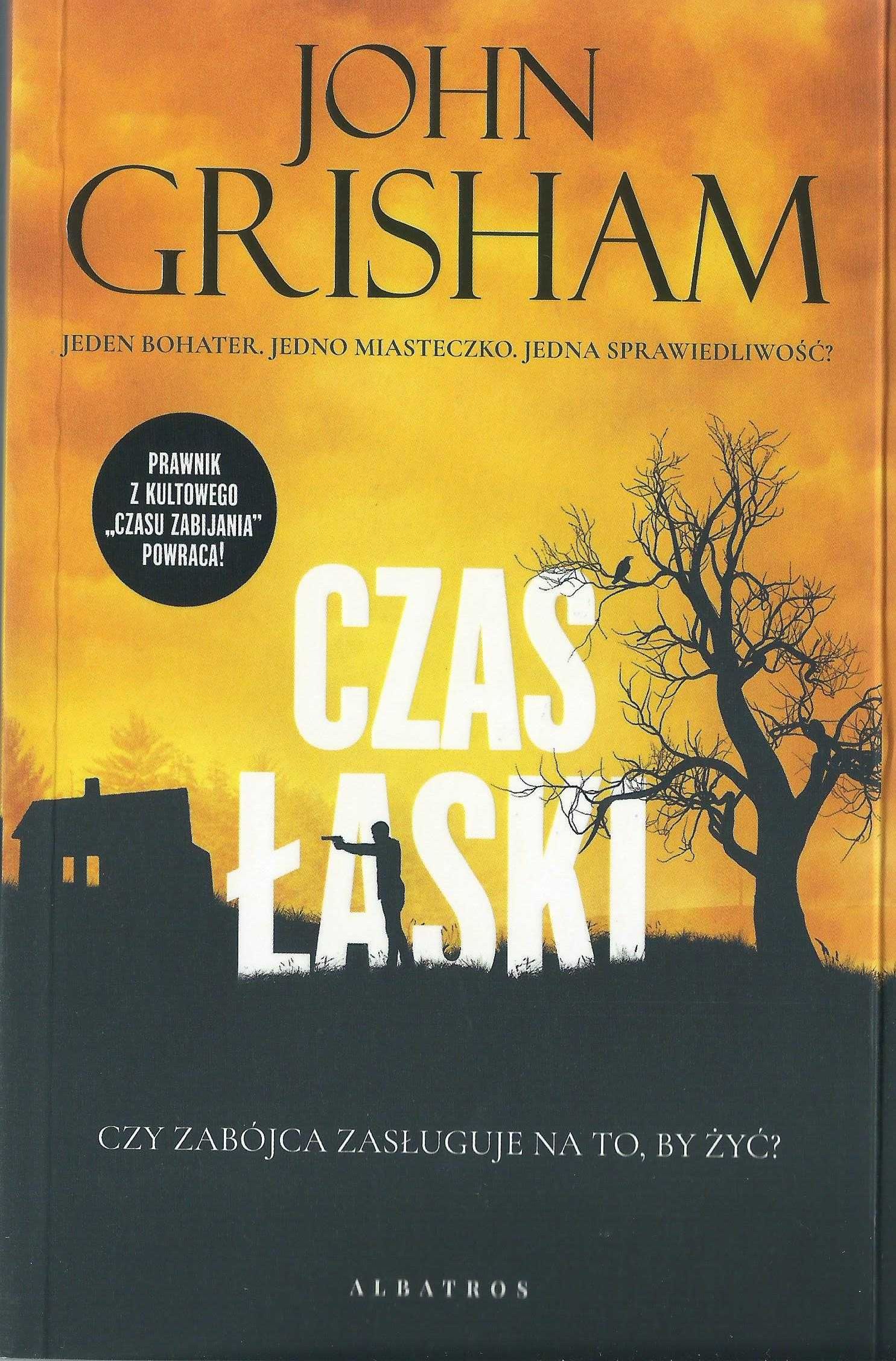 John Grisham, Czas Łaski, superkryminał od superautora