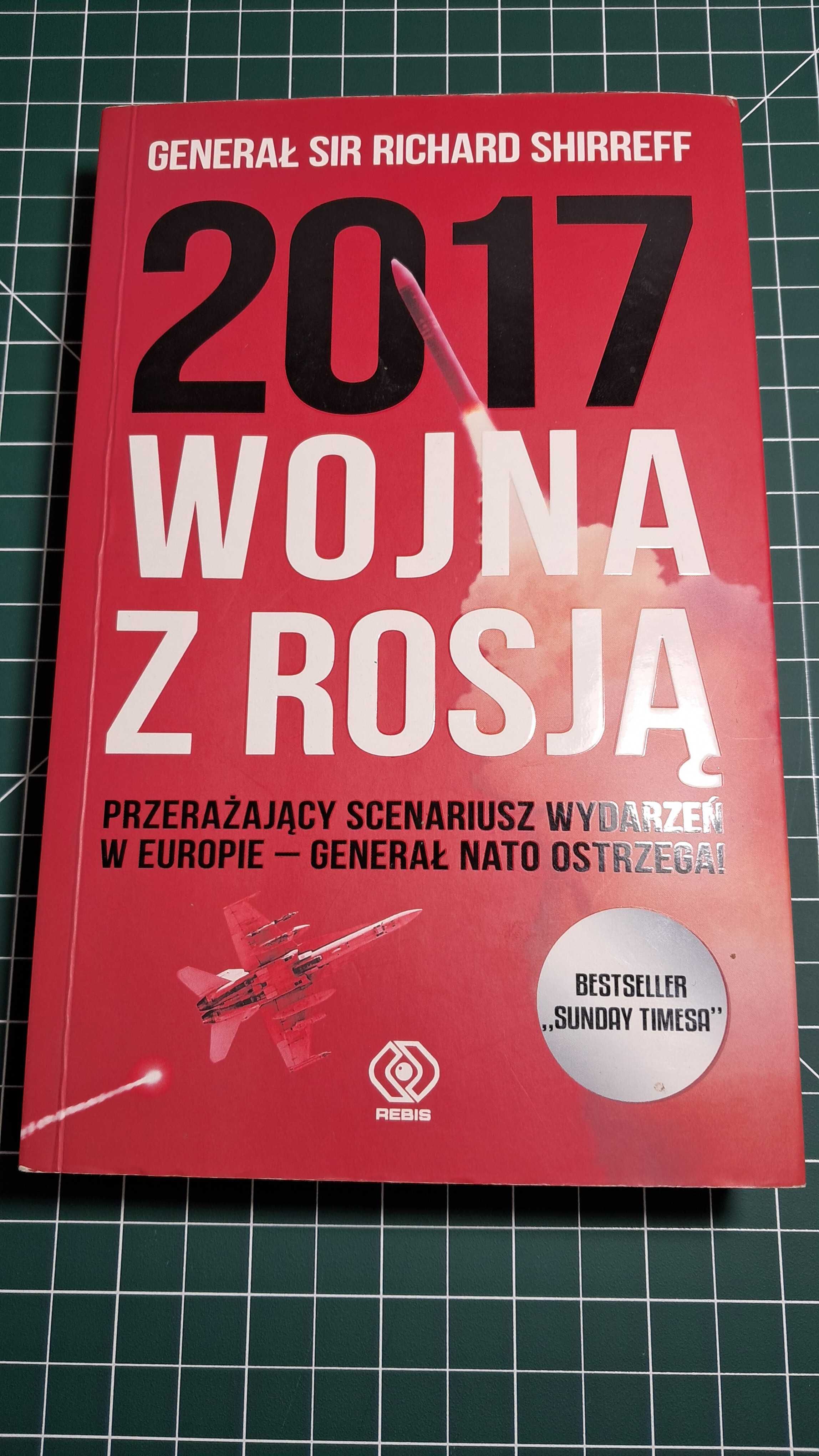 Książka Wojna z Rosją 2017 Generał Sir Richard Shirreff