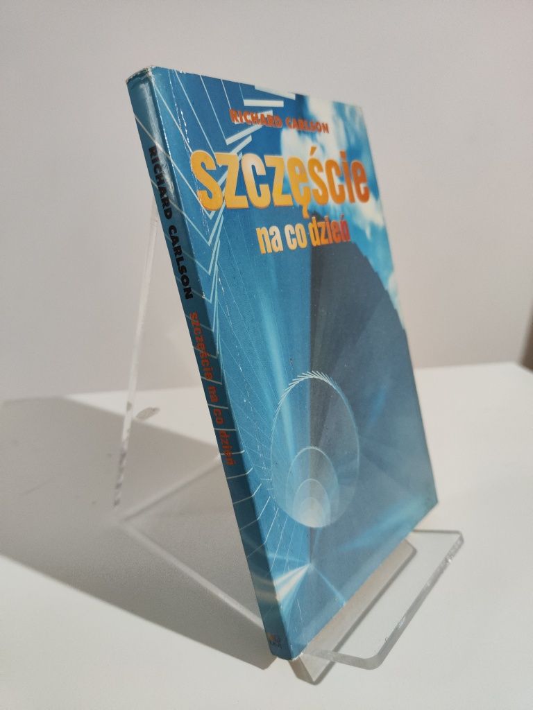 Szczęście na co dzień - Richard Carlson