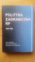 Polityka zagraniczna RP  Kuźniar R., Szczepanik K