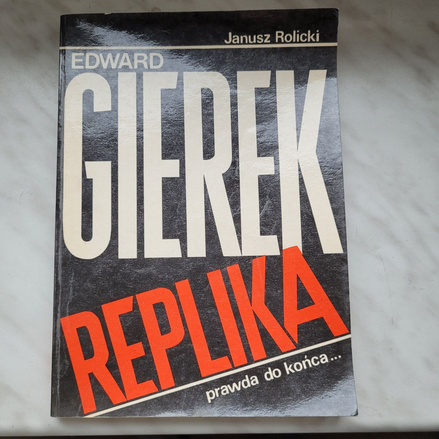 Edward Gierek: Replika książka