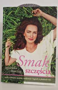 Smak szczęścia Agnieszka Maciąg