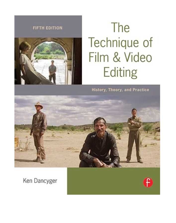 The Technique of Film and Video Editing: History, Theory, and Practice