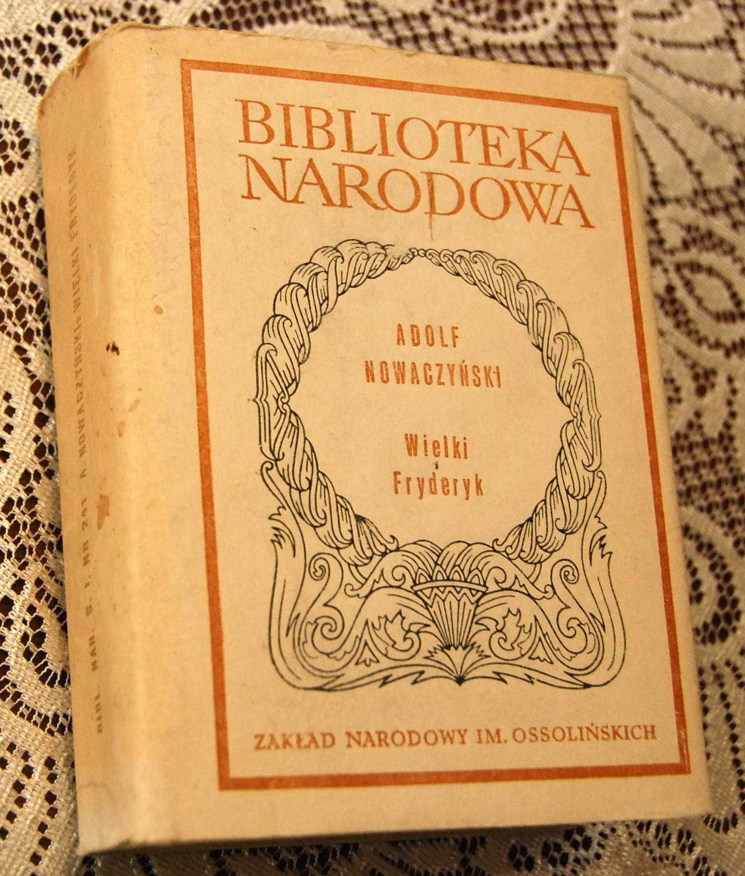 Wielki Fryderyk Powieść dramatyczna Nowaczyński Biblioteka Narod. 1982