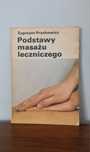 Podstawy masażu leczniczego - Zygmunt Prochowicz. Książka