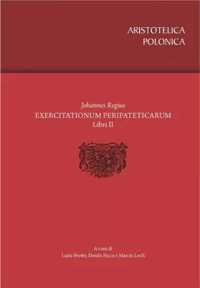 Exercitationum Peripateticarum libri duo - Luisa Brotto, Danilo Facca