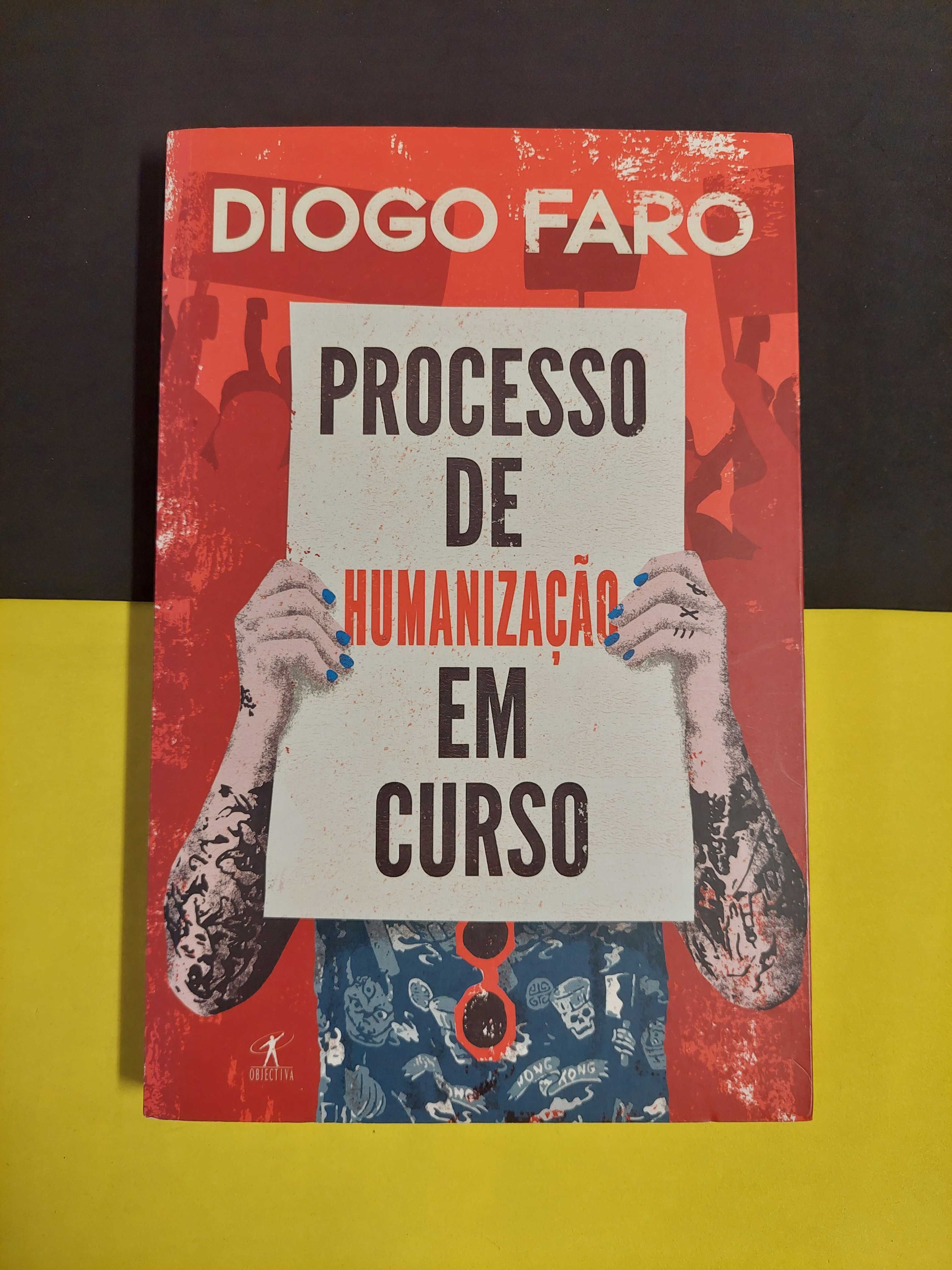 Diogo Faro - Processo de humanização em curso