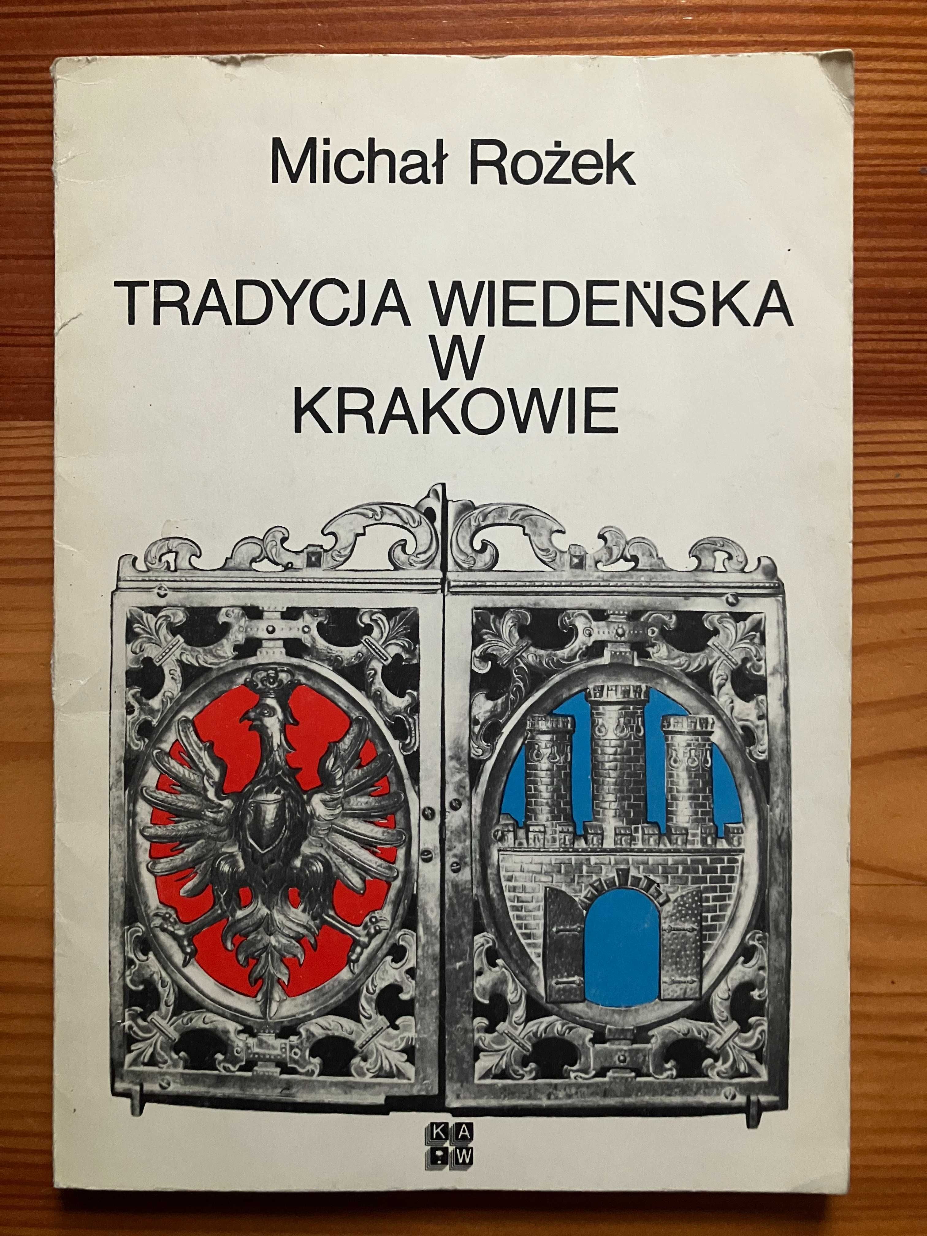 Tradycja wiedeńska w Krakowie Michał Rożek